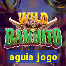 aguia jogo