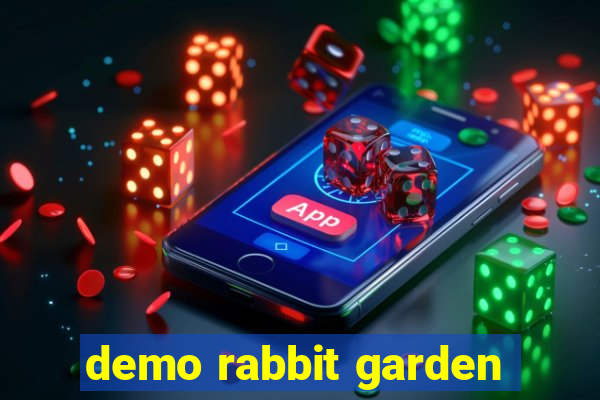 demo rabbit garden