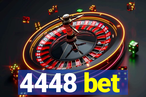 4448 bet