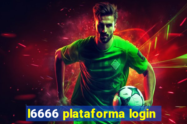 l6666 plataforma login