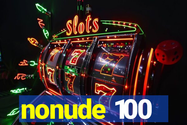 nonude 100