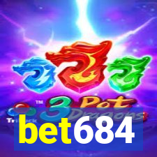 bet684