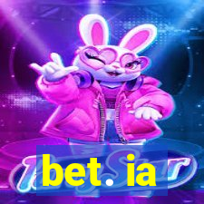 bet. ia