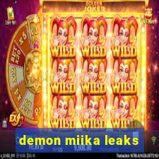 demon miika leaks