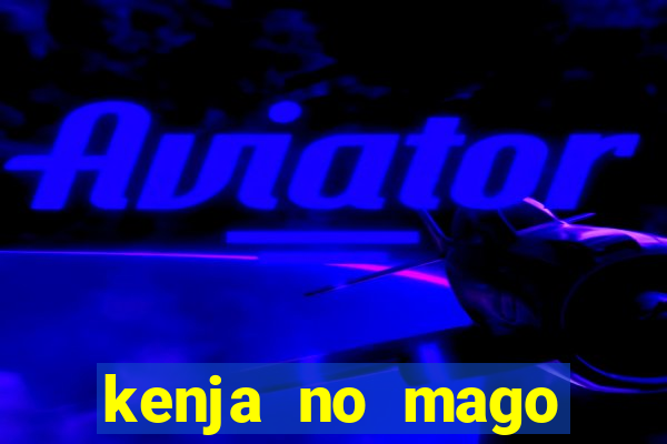 kenja no mago dublado 2 temporada