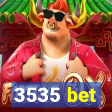 3535 bet