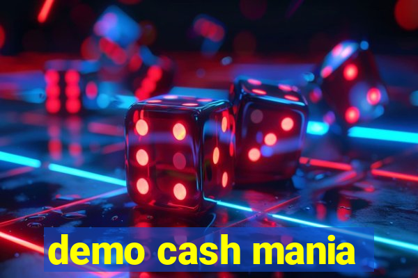 demo cash mania