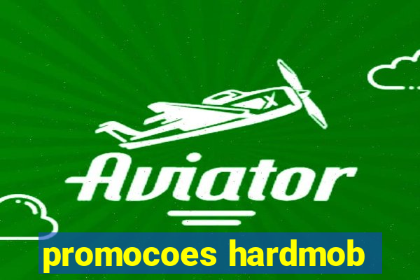 promocoes hardmob