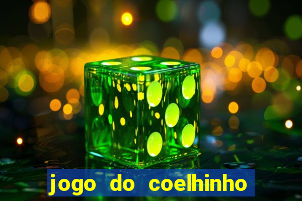 jogo do coelhinho de ganhar dinheiro