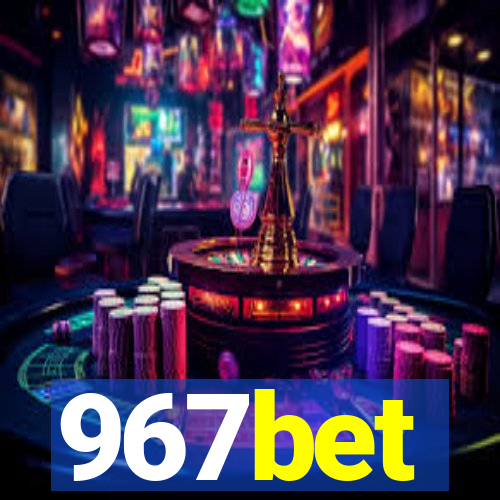 967bet