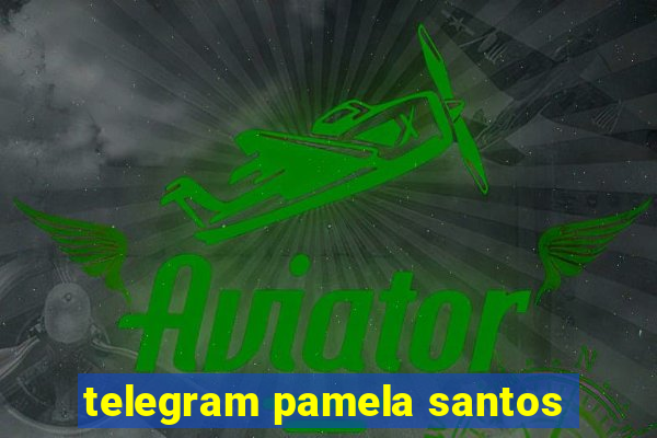 telegram pamela santos