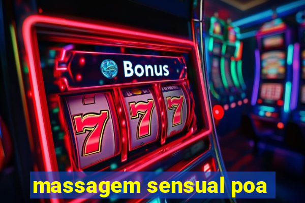 massagem sensual poa