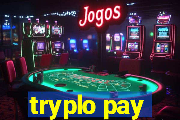 tryplo pay