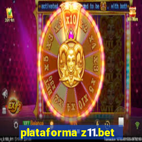 plataforma z11.bet