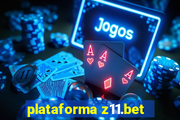 plataforma z11.bet