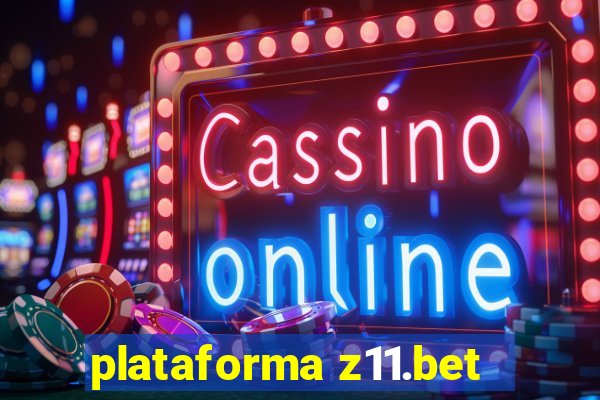 plataforma z11.bet