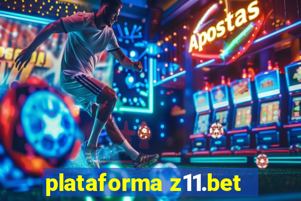 plataforma z11.bet