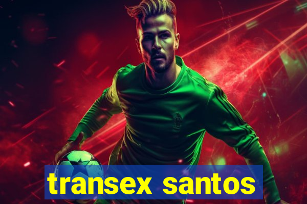 transex santos