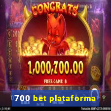 700 bet plataforma