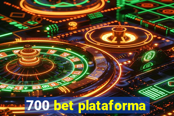 700 bet plataforma