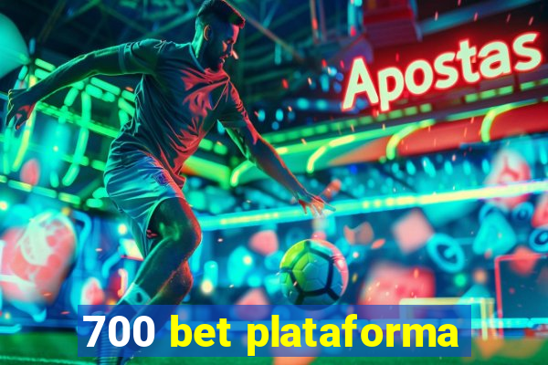 700 bet plataforma