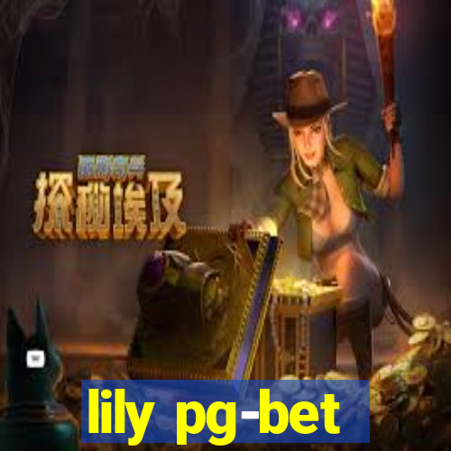 lily pg-bet