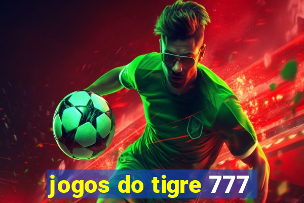 jogos do tigre 777