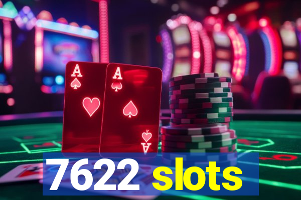 7622 slots