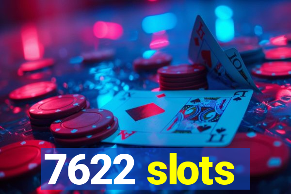 7622 slots