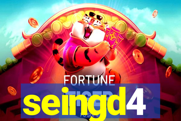 seingd4