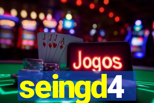 seingd4