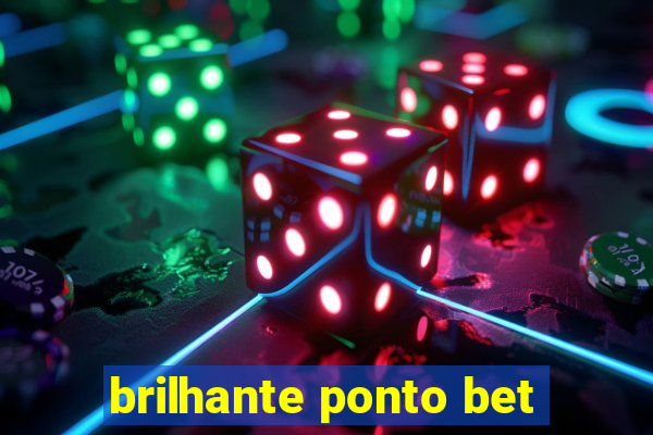 brilhante ponto bet