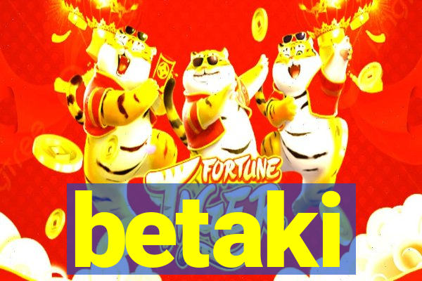 betaki