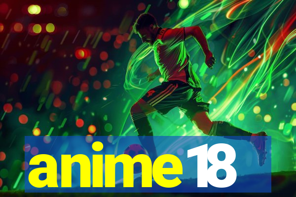 anime18