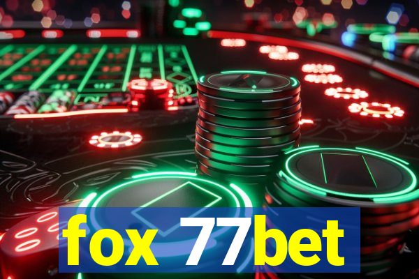 fox 77bet