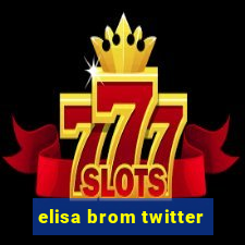 elisa brom twitter