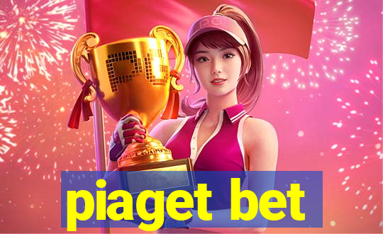 piaget bet