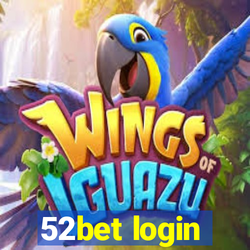 52bet login