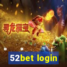 52bet login