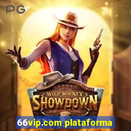 66vip.com plataforma