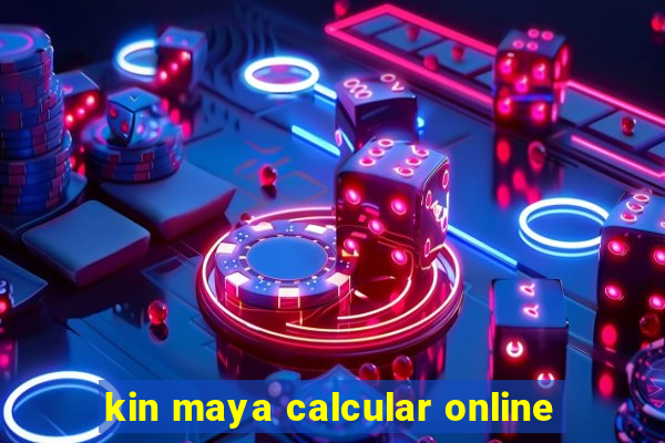 kin maya calcular online