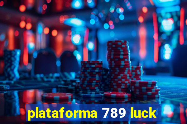 plataforma 789 luck