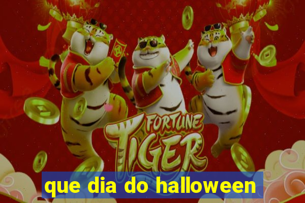 que dia do halloween