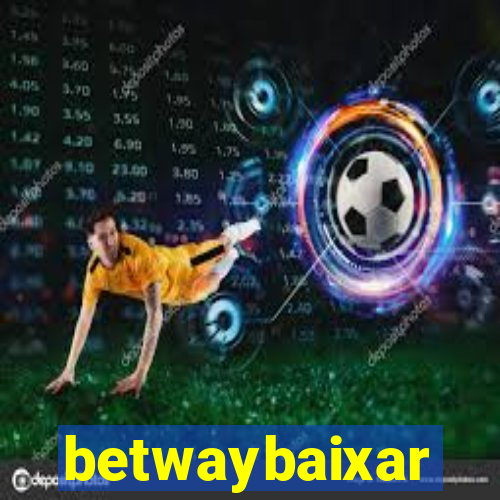 betwaybaixar