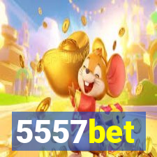 5557bet