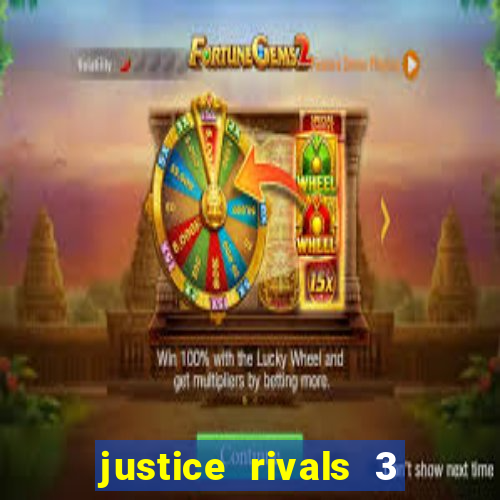 justice rivals 3 dinheiro infinito