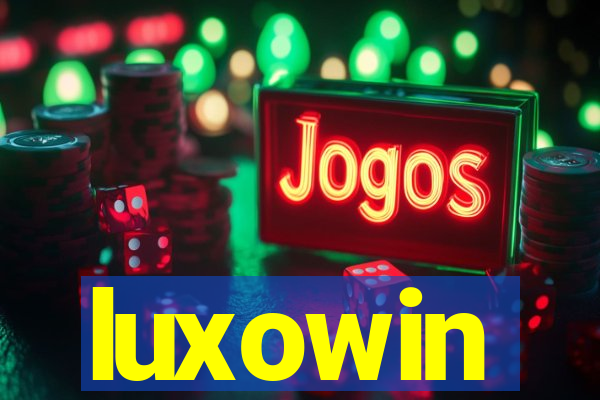 luxowin