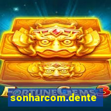 sonharcom.dente