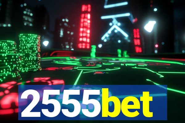 2555bet