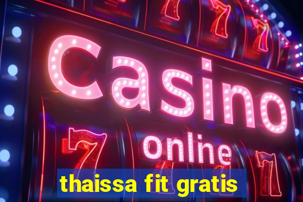 thaissa fit gratis